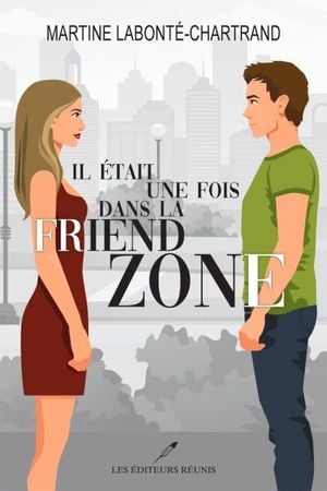 Il était une fois dans la friend zone