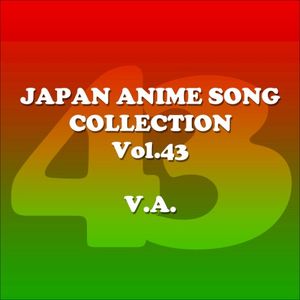 Japan Animesong Collection Vol. 43 (Anison Japan)