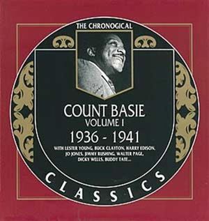 The Chronological Classics: Count Basie, Volume 1: 1936-1941