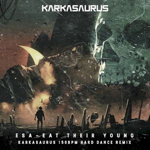 Eat Their Young (Jamie's Big club remix by Karkasaurus)