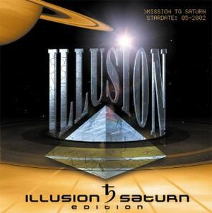 Illusion 2002: The Saturn Edition