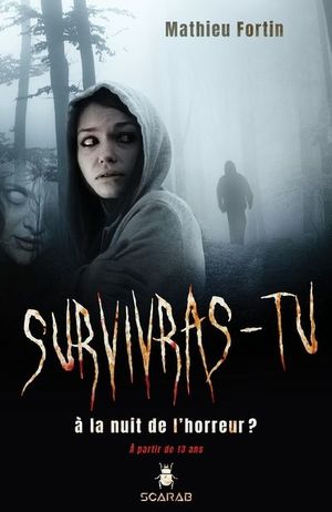 Survivras-tu ? à la nuit de l'horreur