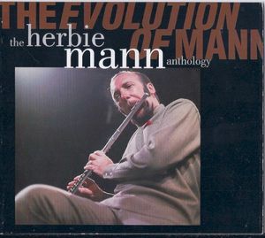 The Evolution of Mann - The Herbie Mann Anthology