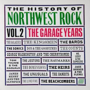 The History of Northwest Rock, Volume 2 (1963-1967) - The Garage Years