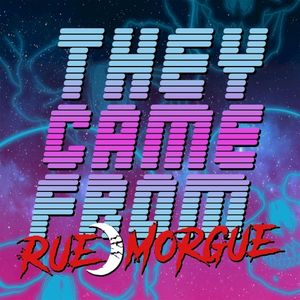 They Came From Rue Morgue