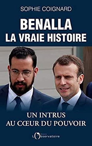 Benalla, la vraie histoire