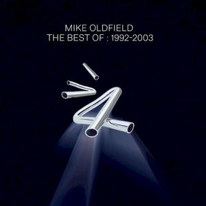 The Best of Mike Oldfield: 1992-2003