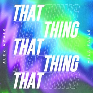 That Thing (Single)