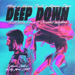 Deep Down (Never Dull's In My Mind Edit) (Single)