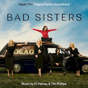 Bad Sisters (Original Series Soundtrack) (OST)