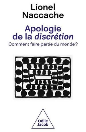 Apologie de la discrétion