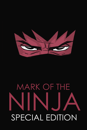 Mark of the Ninja : Special Edition