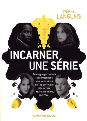 Incarner une série