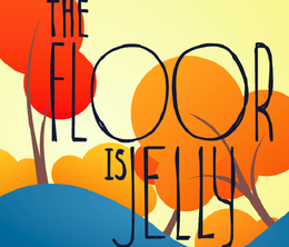 image-https://media.senscritique.com/media/000020966168/0/the_floor_is_jelly.png