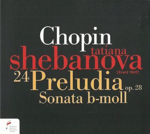 24 Preludia, op. 28 / Sonata B-Moll