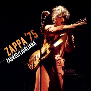 Zappa ’75: Zagreb/Ljubljana (Live)
