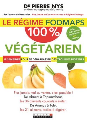 Le Régime fodmaps 100% végétarien