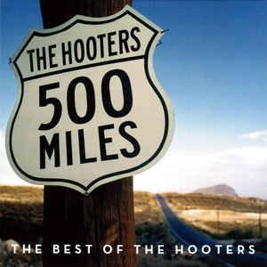 500 Miles: The Best of the Hooters