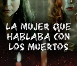 image-https://media.senscritique.com/media/000020968059/0/la_mujer_que_hablaba_con_los_muertos.jpg