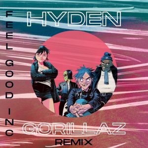 Feel Good Inc. - Gorillaz (Hyden Remix) (Single)