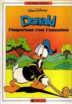 L'Important c'est l'intention - Donald (Albums Dargaud), tome 5