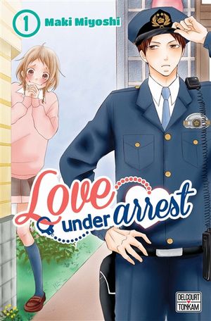 Love under arrest. Vol. 1