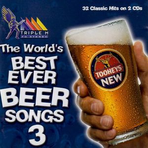 The World’s Best Ever Beer Songs, Volume 3