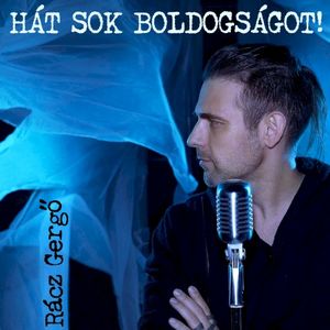 Hát sok boldogságot! (Single)