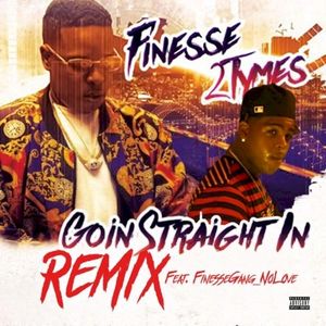 Goin’ Straight In (remix)