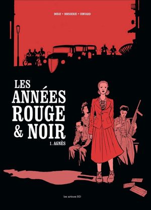 Agnès - Les Années rouge et noir, tome 1