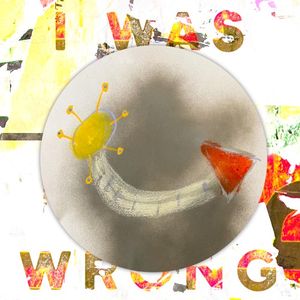 I Was Wrong (Single)