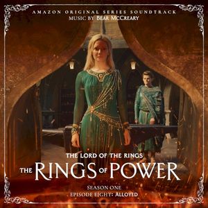 The Lord of the Rings: The Rings of Power (Season One, Episode Eight: Alloyed - Amazon Original Series Soundtrack) (OST)