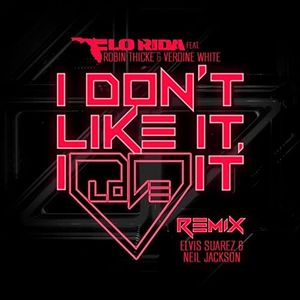 I Don't Like It, I Love It (Elvis Suarez & Neal Jackson remix)
