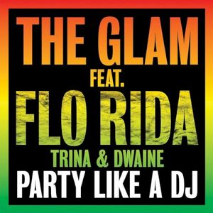 Party Like a DJ (feat. Flo Rida, Trina & Dwaine) (EP)