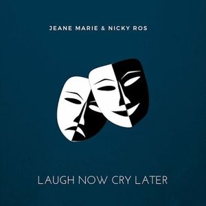 Laugh Now Cry Later (Single)