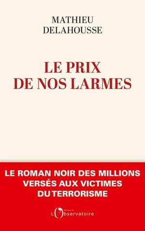 Le Prix de nos larmes