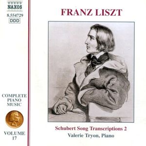 Complete Piano Music, Volume 17: Schubert Song Transcriptions 2