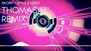 Style & Speed (Thomas H remix)