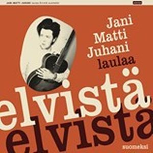 Jani Matti Juhani Laulaa Elvistä Suomeksi