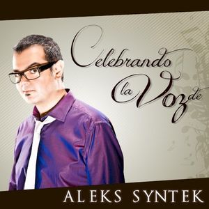 Celebrando la voz de Aleks Syntek