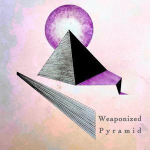 Weaponized Pyramid (Single)