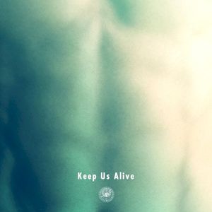 Keep Us Alive (Single)