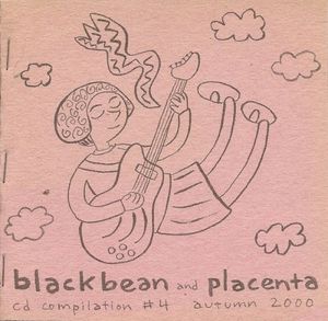 Blackbean And Placenta CD Compilation # 4, Autumn 2000