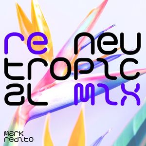 Neutropical Remix
