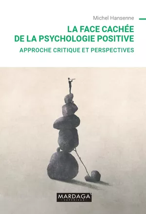 La Face cachée de la psychologie positive
