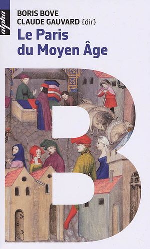 Le Paris du Moyen Age