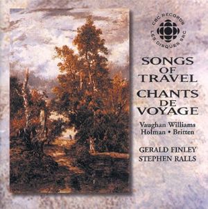 Songs of Travel / Chants de Voyage