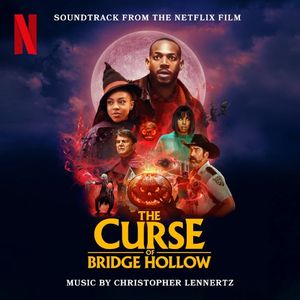The Curse of Bridge Hollow: Soundtrack from the Netflix Film (OST)