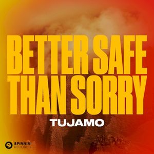 Better Safe Than Sorry (Single)