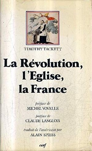 La Révolution, l'Église, la France